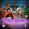 DripNSplash (feat. Peso Peso) - Single album lyrics, reviews, download