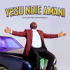Yesu Ndie Amani - Single
