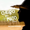 Cheiro do Mato (Deluxe) - EP