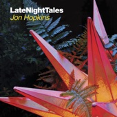 Late Night Tales: Jon Hopkins (Unmixed) artwork