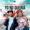 Yo No Quería - Single