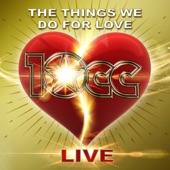 The Things We Do For Love (Live) artwork