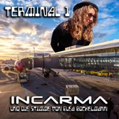 INCARMA - Terminal 1 (Extended Version)