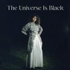 The Universe Is Black - Single