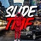 Slide Time (feat. Lil Lil) - Suckafreedeuce lyrics