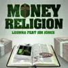 Money Religion (feat. Jim Jones) - Single album lyrics, reviews, download