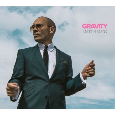 Gravity - Matt Bianco