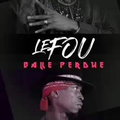 Balle perdue - Single - Le Fou Balle perdue - Single - Le Fou