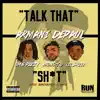 Talk That Shit (feat. SOB x RBE, OMB Peezy, Yhung T.O. & Lil Sheik) song lyrics