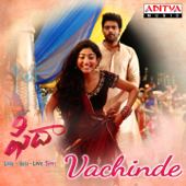 Vachinde (From "Fidaa") - Madhu Priya & Ramky