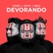 Devorando - Raymi, Adriel Valentino & Neilo lyrics