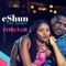 Forever (feat. Ayesem) - Eshun lyrics