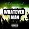 Whatever Man - Single