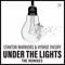 Under the Lights (Tru Fonix Remix) - Stanton Warriors & Hybrid Theory lyrics