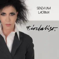 Senza una lacrima - Single - Fiordaliso