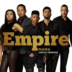 Mama (feat. Jussie Smollett) [Vegas Version] - Single - Empire Cast