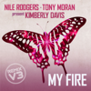 My Fire (Extended Remixes, Vol. 3) [feat. Kimberly Davis] - EP - Nile Rodgers & Tony Moran