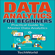 Tech World - Data Analytics for Beginners: A Practical Guide to Master Data Analytics (Unabridged)