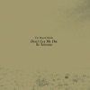 Don't Let Me Die in Arizona - EP, 2017