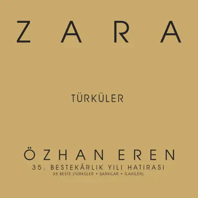Özhan Eren 35. Yıl Türküler (Türküler, Şarkılar, İlahiler) - Zara Özhan Eren 35. Yıl Türküler (Türküler, Şarkılar, İlahiler) - Zara