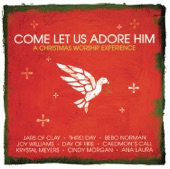 Come, Let Us Adore Him