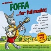 Verdens beste Foffa - For full musikk