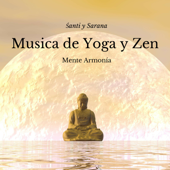 Música de Yoga y Zen, Mente Armonía, Śanti y Sarana - Zen Academia