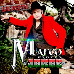 Marco Flores Y La Jerez - Los Viejitos