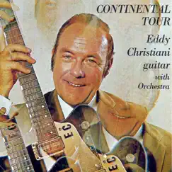 Guitar With Orchestra: Continental Tour by Eddy Christiani album reviews, ratings, credits