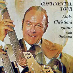 Guitar With Orchestra: Continental Tour - Eddy Christiani Guitar With Orchestra: Continental Tour - Eddy Christiani