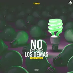 No Soy Como Los Demás - Single - Shyno No Soy Como Los Demás - Single - Shyno