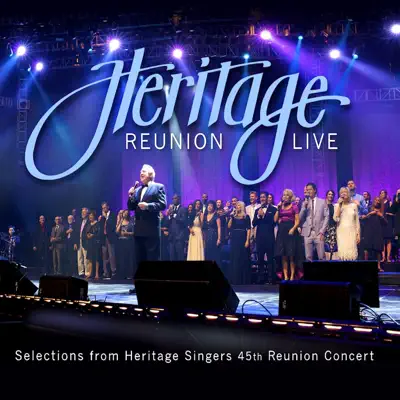 Heritage Reunion Live: Selections from 45th Reunion Concert - Heritage Singers