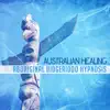 Australian Healing: Aboriginal Didgeridoo Hypnosis, Find Soul Peace album lyrics, reviews, download