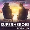 Superheroes – Les Grand Danois, Vol. 4 - EP