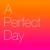 Stream & download A Perfect Day (feat. Hakan Lidbo) - Single