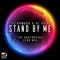 Stand by Me - Toy Armada & DJ Grind lyrics