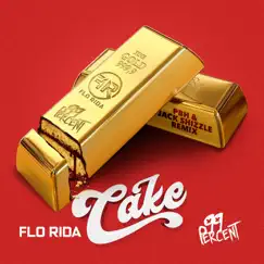 Cake (PBH & Jack Shizzle Remix) - Single by Flo Rida & 99 Percent album reviews, ratings, credits