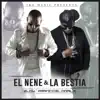El Nene & La Bestia album lyrics, reviews, download