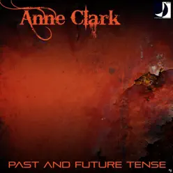 Past and Future Tense - Anne Clark