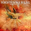 Soofiyano Raag - Dil Yaar Dukon Daar