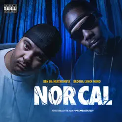 Nor Cal - Single - Brotha Lynch Hung Nor Cal - Single - Brotha Lynch Hung