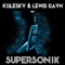 Supersonik (Chelero Remix) - Kolesky & Lewis Rayn lyrics