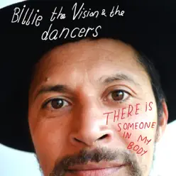 There Is Someone In My Body - Single - Billie The Vision & The Dancers There Is Someone In My Body - Single - Billie The Vision & The Dancers