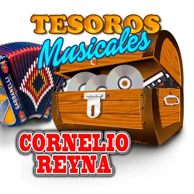 Tesoros Musicales - Cornelio Reyna Tesoros Musicales - Cornelio Reyna