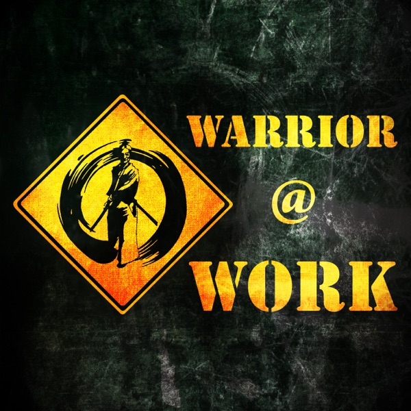 Warrior At Work: Performance Improvement For Business Leaders | Motivation | Leadership | Continuous Improvement  | Execution cover