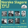 Norske Slagere, Vol. 2 (1950 - 1960)