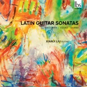 Sérgio Assad, Leo Brouwer & Roberto Sierra: Latin Guitar Sonatas artwork