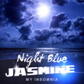 Night Blue Jasmine - My Insomnia artwork