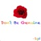 Don't Be Genuine - Sujal lyrics