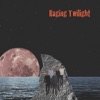 Raging Twilight